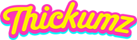 Thickumz - New Porn Series